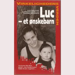 Luc - et nskebarn - Virkelighedens verden