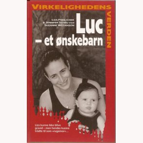 Luc - et nskebarn - Virkelighedens verden