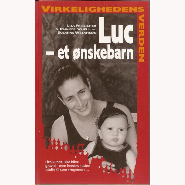 Luc - et nskebarn - Virkelighedens verden