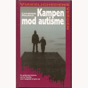 Kampen mod autisme, Virkelighedens verden