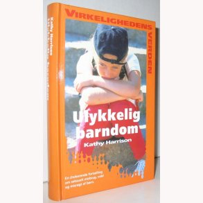 Ulykkelig barndom - virkelighedens verden