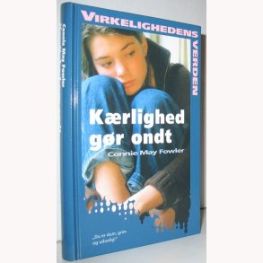 Krlighed gr ondt - virkelighedens verden