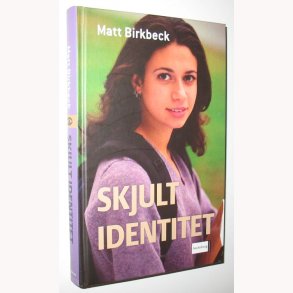 Skjult identitet - virkelighedens verden