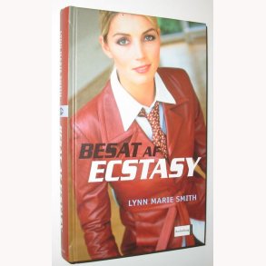 Besat af ecstasy - virkelighedens verden