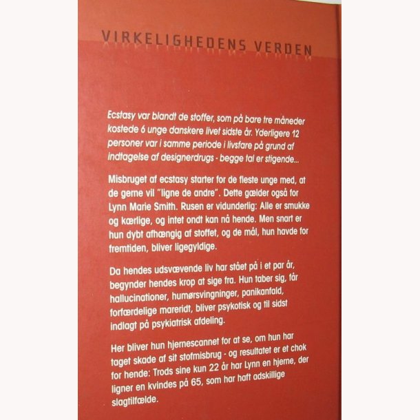 Besat af ecstasy - virkelighedens verden