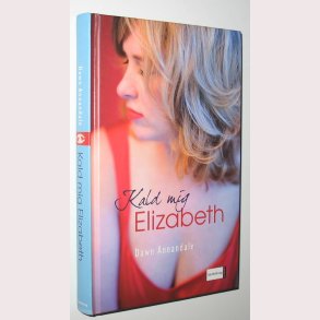 Kald mig Elizabeth - virkelighedens verden