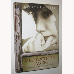 Med fortiden bag sig