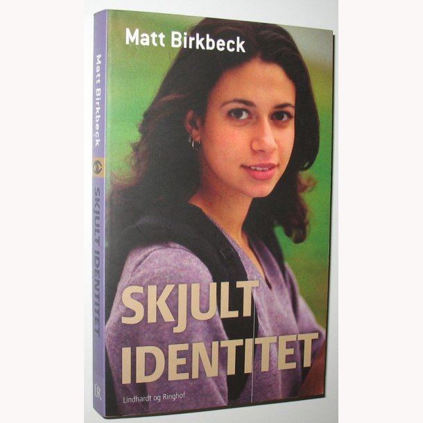 Skjult identitet - virkelighedens verden