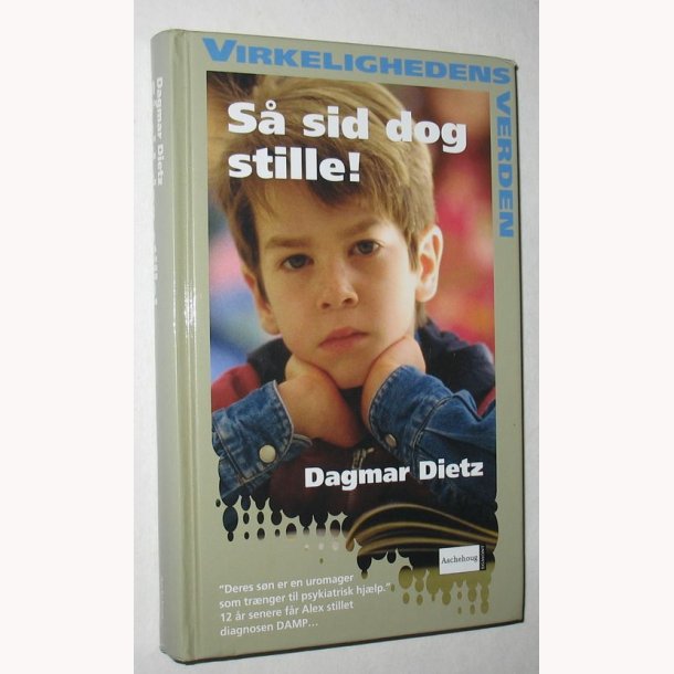 S sid dog stille - Virkelighedens verden