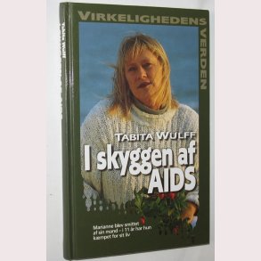 I skyggen af AIDS: Virkelighedens verden