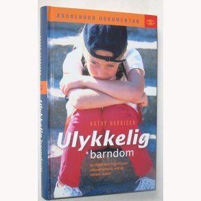Ulykkelig barndom - virkelighedens verden