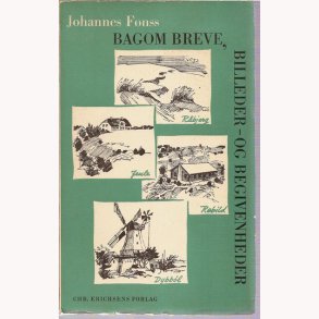 Bagom breve, billeder - og begivenheder