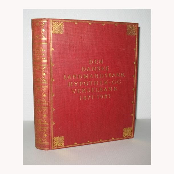 Den Danske Landmandsbank 1871-1921