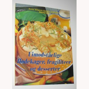 Uimodstelige fldekager, fragiliteer og desserter