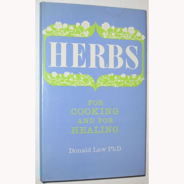 Herbs for Cooking and for Healing