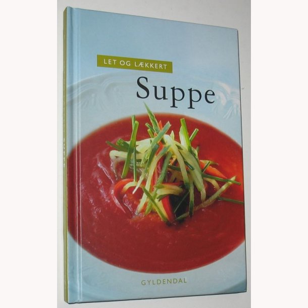 Let og lkkert - suppe