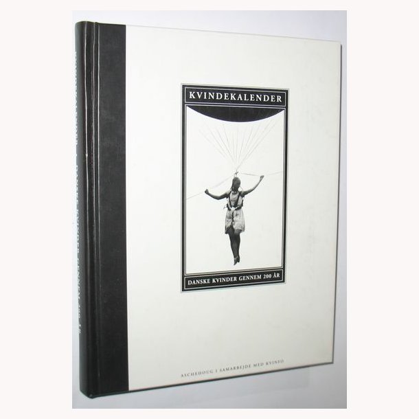 Kvindekalender - Danske kvinder gennem 200 r