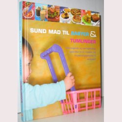 Sund mad til babyer &amp; tumlinger