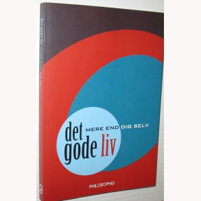 Det gode liv - mere end dig selv