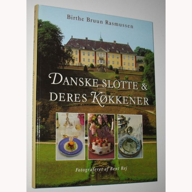 Danske slotte &amp; deres kkkener: Birthe Bruun Rasmussen