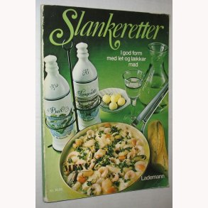 Slankeretter - i god form med let og lkker mad