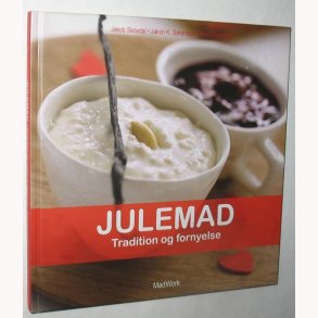 Julemad tradition og fornyelse: Jakob Skovdal