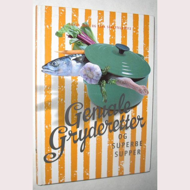 Geniale Gryderetter og superbe supper