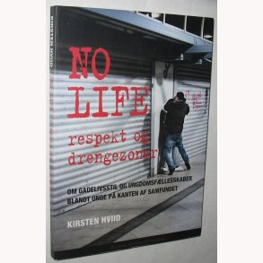 No life - respekt og drengezoner