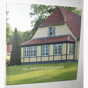 Gl. Skovridergaard - fordybelse og velvre