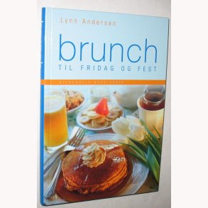 Brunch til fridag og fest