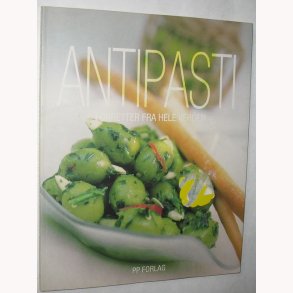 Antipasti - forretter fra hele verden