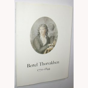 Bertel Thorvaldsen 1770-1844
