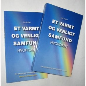 Et varmt og venligt samfund Hvordan?