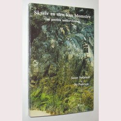 S selv en sten kan blomstre