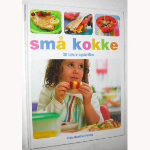 Sm kokke - 30 lkre opskrifter