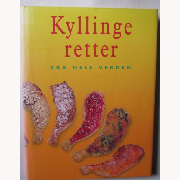 Kyllingeretter fra hele verden
