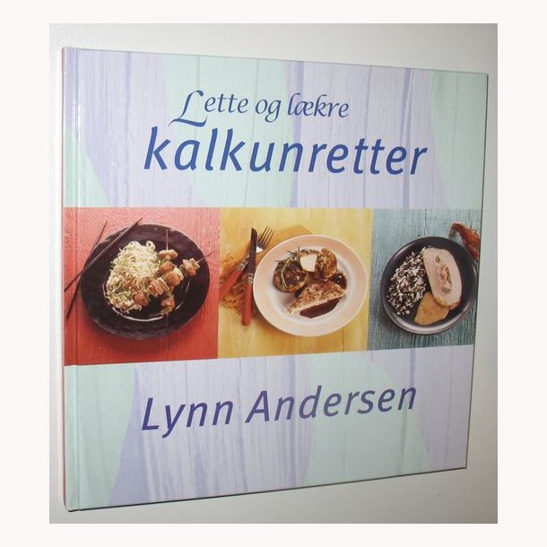 Lette lkre kalkunretter