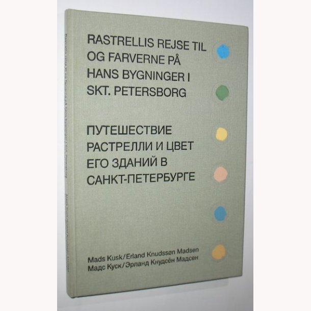 Rastrellis rejse til og farverne