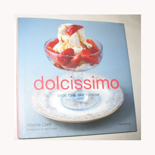 Dolcissimo - sde italienske fristelser