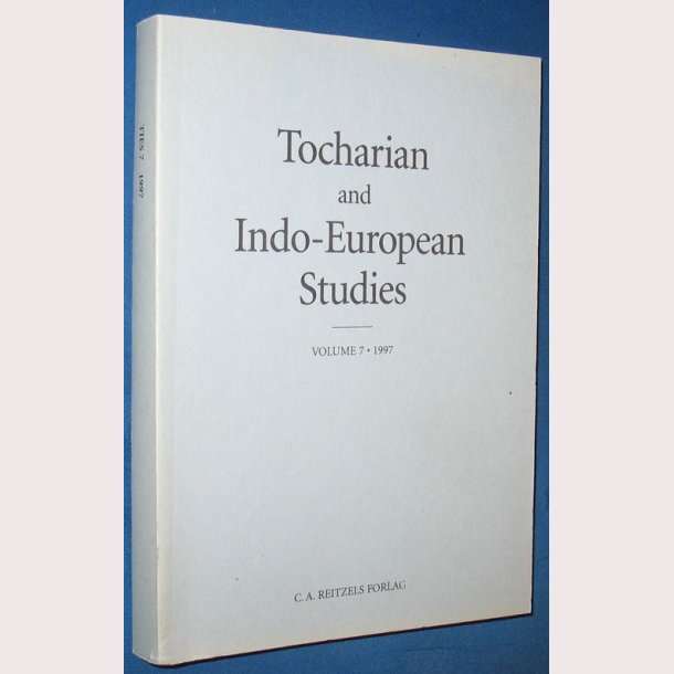 Tocharian and Indo-European Studies Vol 7 - 1997