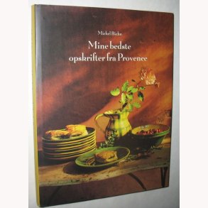 Mine bedste opskrifter fra Provence