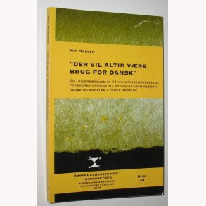 Der vil altid vre brug for dansk