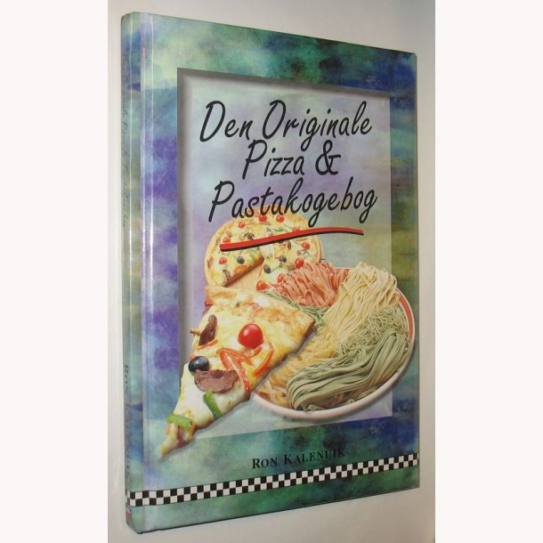 Den Originale Pizza &amp; Pastakogebog