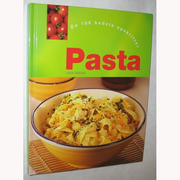 Pasta - de 100 bedste opskrifter