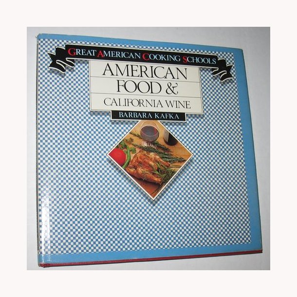 American Food &amp; California Wine