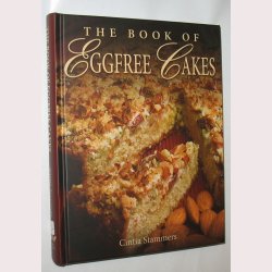 The Book of Eggfree Cakes
