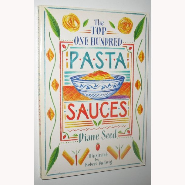 The Top One Hundred Pasta Sauces