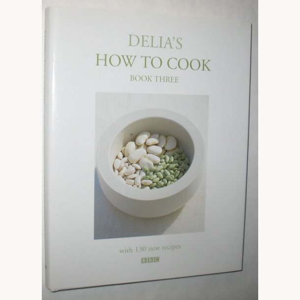 Dellia&acute;s How to Cook Book Three