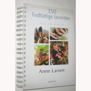 150 fedtfattige favoritter nye og gamle
