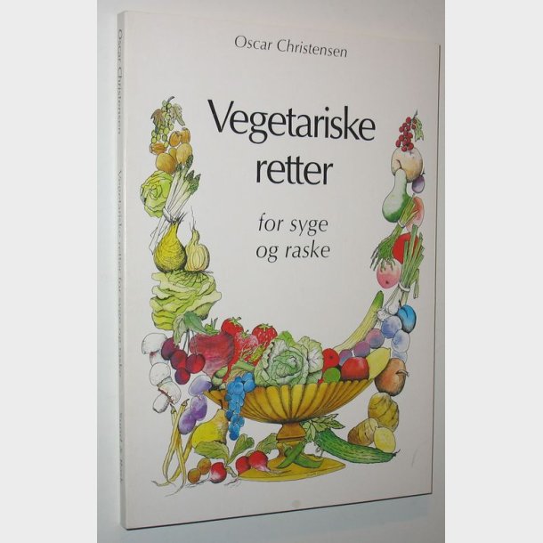 Vegetariske retter for syge og raske: Oscar Christensen